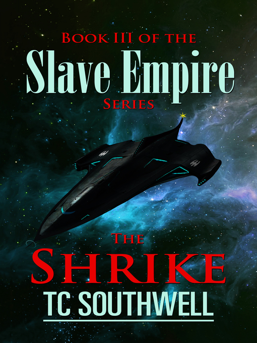 Title details for Slave Empire III by T C Southwell - Available
